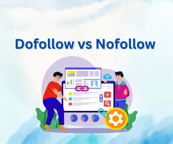 Dofollow vs Nofollow links