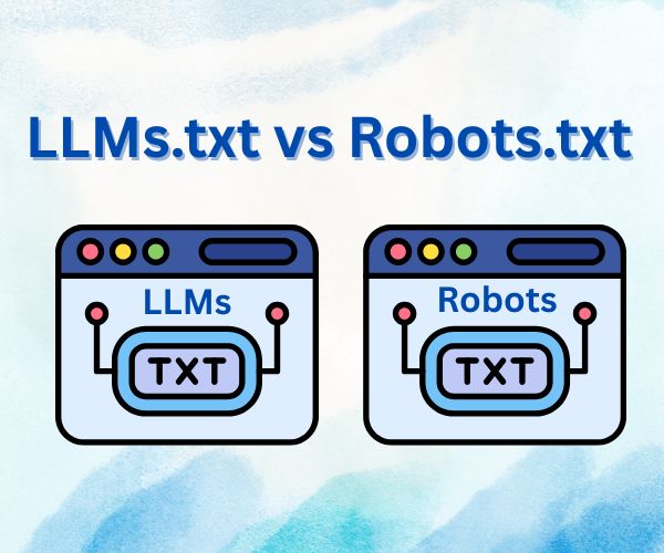 LLMs.txt vs Robots.txt